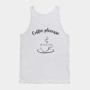 Coffee pleeease Tank Top